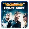 Tomorrow You're Gone