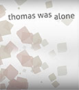 Thomas Was Alone